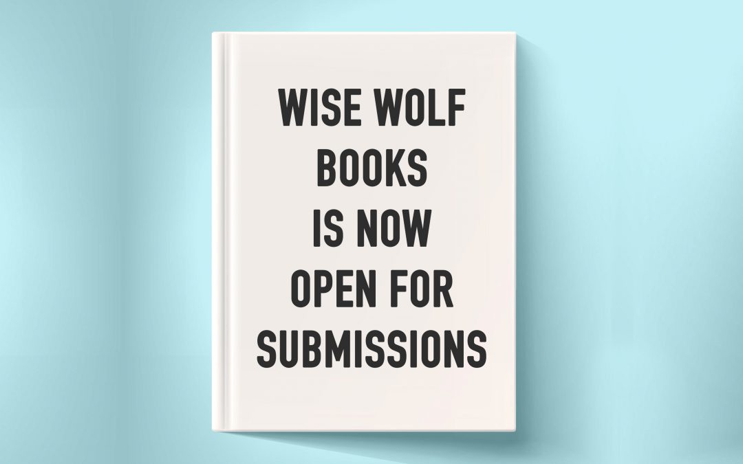 Wise Wolf Books Now Open for Submissions