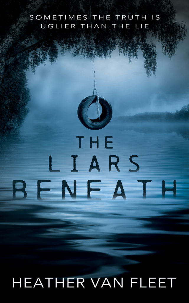 The Liars Beneath by Heather Van Fleet