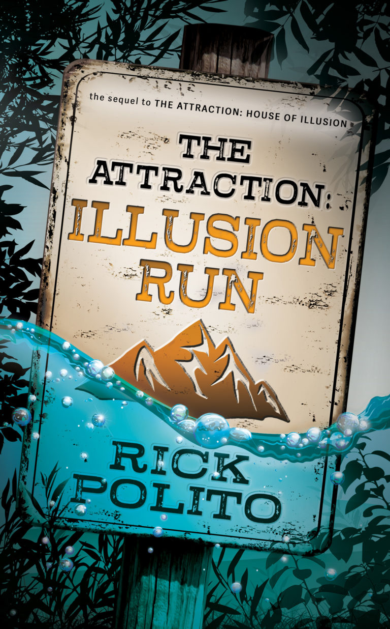 The Attraction: Illusion Run (The Attraction 2) by Rick Polito