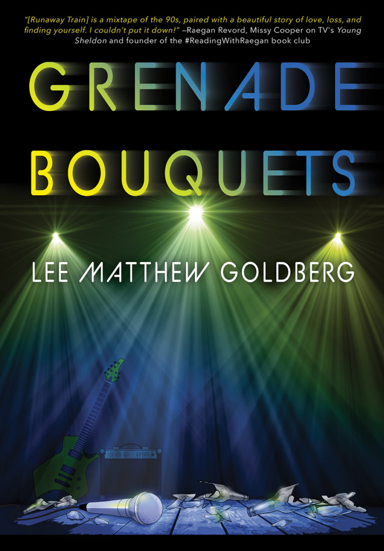 Grenade Bouquets (Runaway Train 2) by Lee Matthew Goldberg