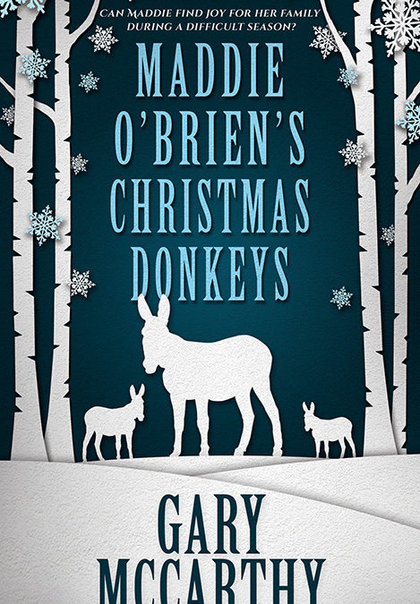 Maddie O’Brien’s Christmas Donkeys by Gary McCarthy