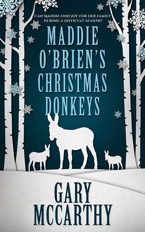 Maddie O’Brien’s Christmas Donkeys by Gary McCarthy