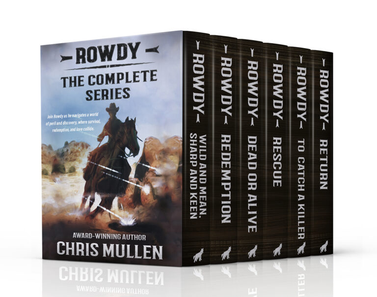 Rowdy: The Complete YA Teen Western Series by Chris Mullen