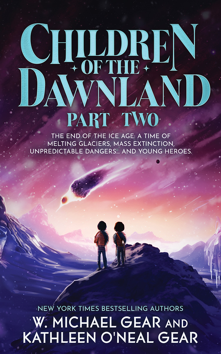 Children of the Dawnland: Part Two by W. Michael Gear and Kathleen O’Neal Gear