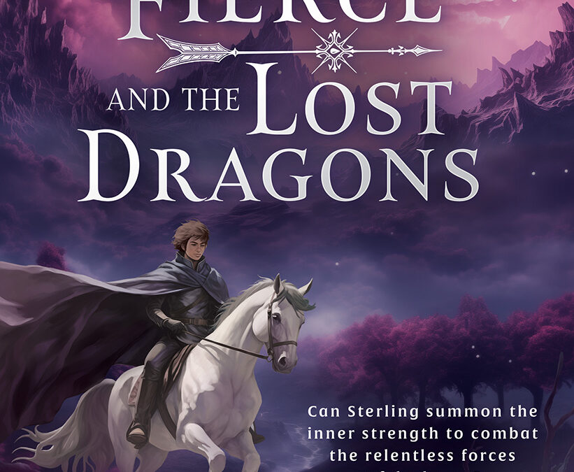 Sterling Fierce and the Lost Dragons (Sterling Fierce 1) by Lori Tchen