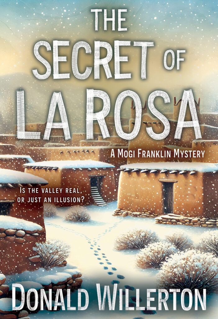 The Secret of La Rosa (Mogi Franklin Mystery Book 3) by Donald Willerton