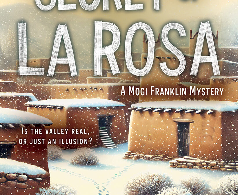 The Secret of La Rosa (Mogi Franklin Mystery Book 3) by Donald Willerton