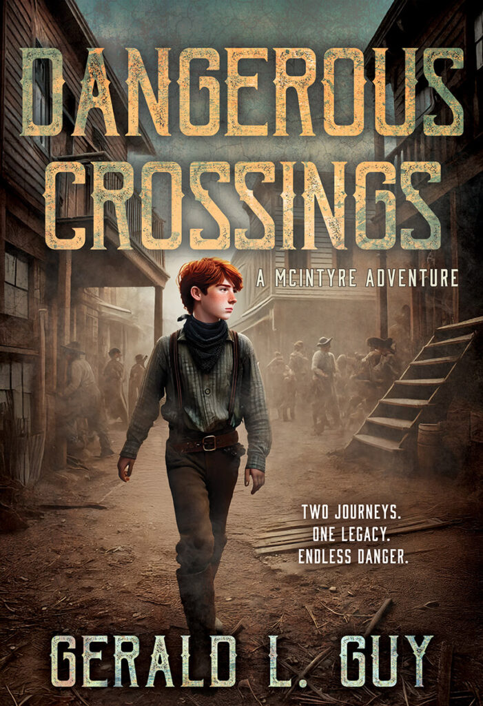 Dangerous Crossings (The McIntyre Adventures Book 4) by Gerald L. Guy