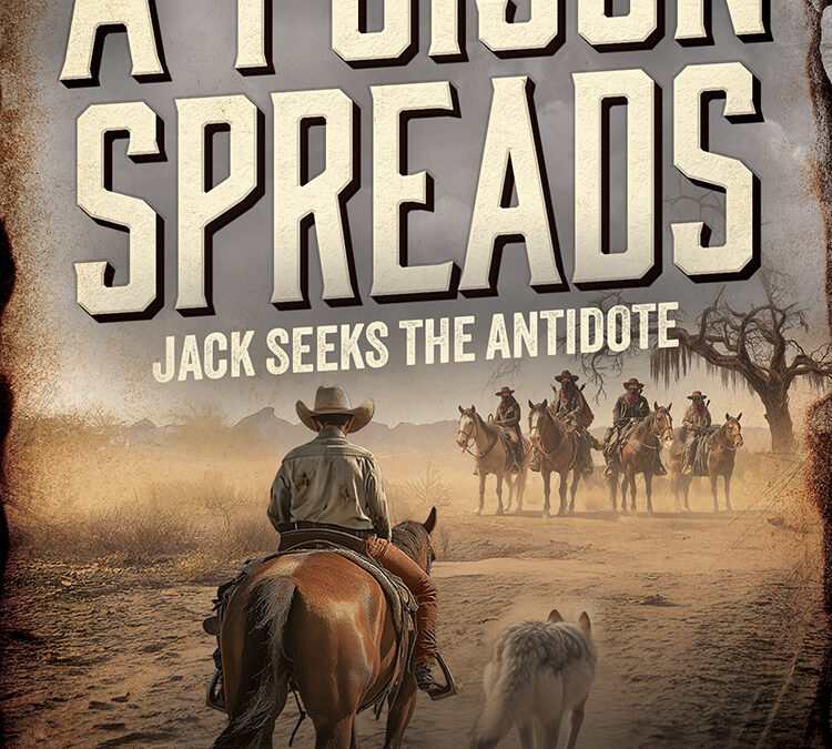 A Poison Spreads: Jack Seeks the Antidote (The Frontier Chronicles Book 7) by Mark Greathouse
