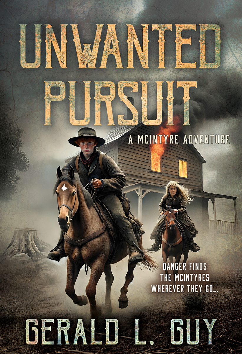Unwanted Pursuit (The McIntyre Adventures Book 5) by Gerald L. Guy