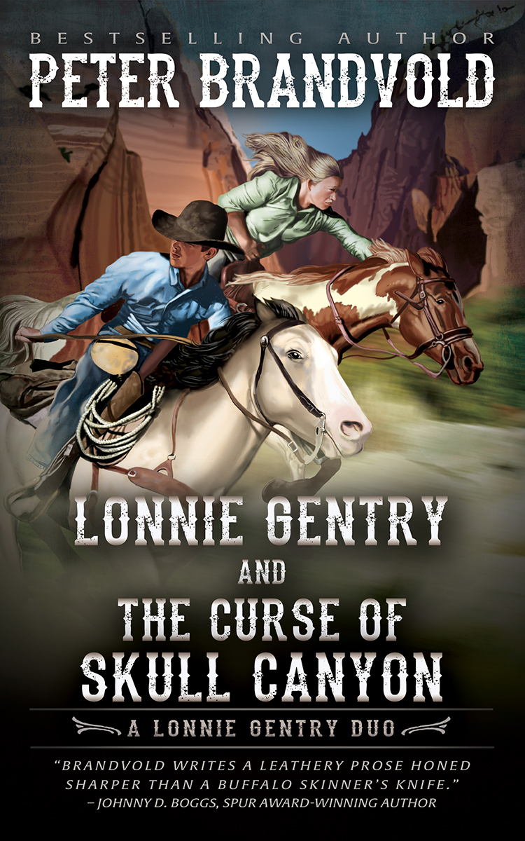 Lonnie Gentry and the Curse of Skull Canyon by Peter Brandvold