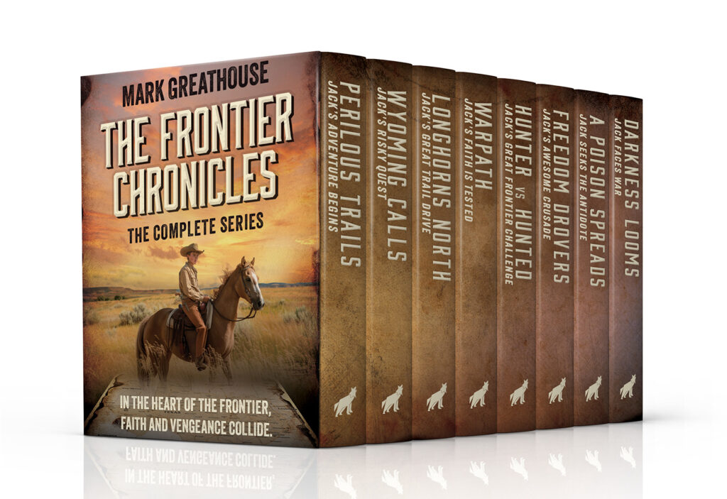 The Frontier Chronicles: The Complete YA Western Series by Mark Greathouse