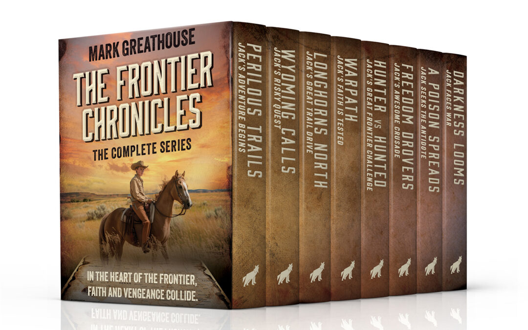 The Frontier Chronicles: The Complete YA Western Series by Mark Greathouse